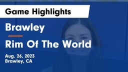 Brawley  vs Rim Of The World Game Highlights - Aug. 26, 2023