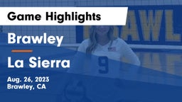 Brawley  vs La Sierra Game Highlights - Aug. 26, 2023