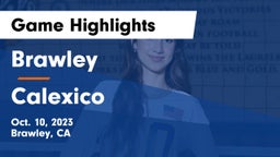 Brawley  vs Calexico  Game Highlights - Oct. 10, 2023