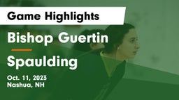 Bishop Guertin  vs Spaulding  Game Highlights - Oct. 11, 2023