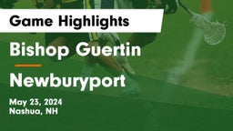 Bishop Guertin  vs Newburyport Game Highlights - May 23, 2024