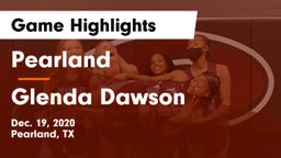 Pearland  vs Glenda Dawson  Game Highlights - Dec. 19, 2020