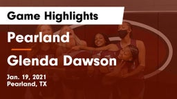 Pearland  vs Glenda Dawson  Game Highlights - Jan. 19, 2021