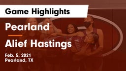 Pearland  vs Alief Hastings Game Highlights - Feb. 5, 2021