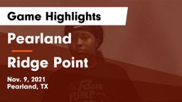 Pearland  vs Ridge Point Game Highlights - Nov. 9, 2021