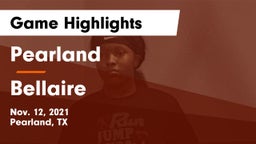 Pearland  vs Bellaire  Game Highlights - Nov. 12, 2021