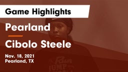 Pearland  vs Cibolo Steele Game Highlights - Nov. 18, 2021