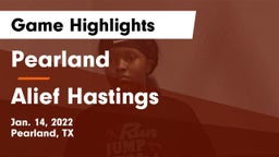 Pearland  vs Alief Hastings Game Highlights - Jan. 14, 2022