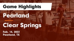 Pearland  vs Clear Springs Game Highlights - Feb. 14, 2022
