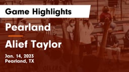 Pearland  vs Alief Taylor Game Highlights - Jan. 14, 2023