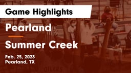 Pearland  vs Summer Creek  Game Highlights - Feb. 25, 2023