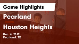 Pearland  vs Houston Heights Game Highlights - Dec. 6, 2019
