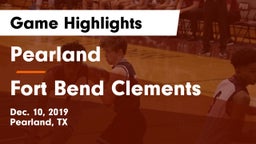 Pearland  vs Fort Bend Clements Game Highlights - Dec. 10, 2019