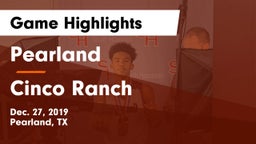 Pearland  vs Cinco Ranch  Game Highlights - Dec. 27, 2019