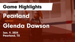 Pearland  vs Glenda Dawson  Game Highlights - Jan. 9, 2024