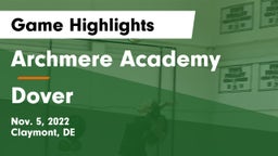 Archmere Academy  vs Dover  Game Highlights - Nov. 5, 2022