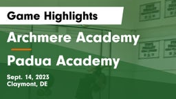 Archmere Academy  vs Padua Academy Game Highlights - Sept. 14, 2023