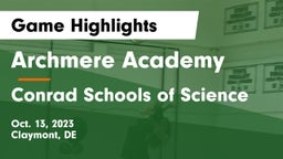 Archmere Academy  vs Conrad Schools of Science Game Highlights - Oct. 13, 2023