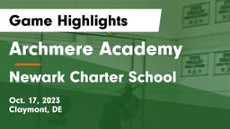 Archmere Academy  vs Newark Charter School Game Highlights - Oct. 17, 2023