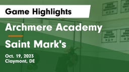 Archmere Academy  vs Saint Mark's  Game Highlights - Oct. 19, 2023
