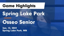 Spring Lake Park  vs Osseo Senior  Game Highlights - Jan. 13, 2022