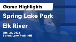 Spring Lake Park  vs Elk River  Game Highlights - Jan. 21, 2022