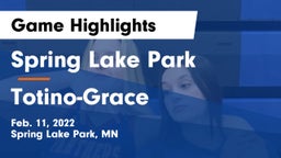 Spring Lake Park  vs Totino-Grace  Game Highlights - Feb. 11, 2022