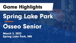 Spring Lake Park  vs Osseo Senior  Game Highlights - March 3, 2022