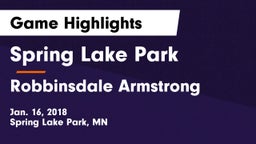 Spring Lake Park  vs Robbinsdale Armstrong  Game Highlights - Jan. 16, 2018