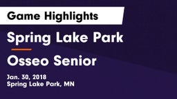 Spring Lake Park  vs Osseo Senior  Game Highlights - Jan. 30, 2018