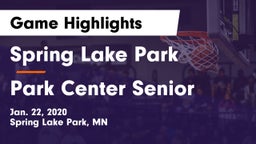 Spring Lake Park  vs Park Center Senior  Game Highlights - Jan. 22, 2020