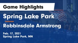 Spring Lake Park  vs Robbinsdale Armstrong  Game Highlights - Feb. 17, 2021