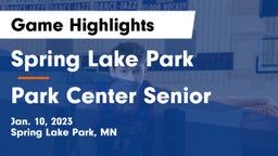 Spring Lake Park  vs Park Center Senior  Game Highlights - Jan. 10, 2023