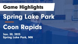 Spring Lake Park  vs Coon Rapids  Game Highlights - Jan. 30, 2023