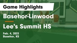 Basehor-Linwood  vs Lee's Summit HS Game Highlights - Feb. 4, 2023