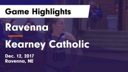 Ravenna  vs Kearney Catholic  Game Highlights - Dec. 12, 2017