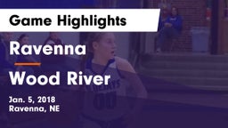 Ravenna  vs Wood River  Game Highlights - Jan. 5, 2018