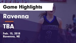 Ravenna  vs TBA Game Highlights - Feb. 15, 2018