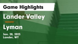 Lander Valley  vs Lyman  Game Highlights - Jan. 28, 2023