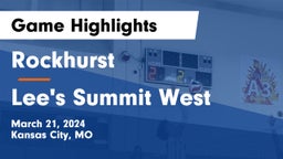 Rockhurst  vs Lee's Summit West  Game Highlights - March 21, 2024