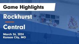 Rockhurst  vs Central  Game Highlights - March 26, 2024