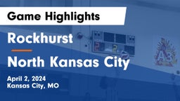 Rockhurst  vs North Kansas City  Game Highlights - April 2, 2024