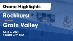 Rockhurst  vs Grain Valley  Game Highlights - April 9, 2024