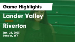 Lander Valley  vs Riverton  Game Highlights - Jan. 24, 2023