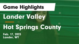 Lander Valley  vs Hot Springs County  Game Highlights - Feb. 17, 2023