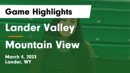Lander Valley  vs Mountain View Game Highlights - March 4, 2023