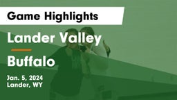 Lander Valley  vs Buffalo  Game Highlights - Jan. 5, 2024