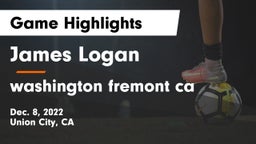 James Logan  vs washington  fremont ca Game Highlights - Dec. 8, 2022