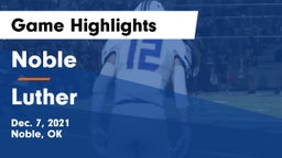 Noble  vs Luther Game Highlights - Dec. 7, 2021