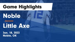 Noble  vs Little Axe  Game Highlights - Jan. 18, 2022